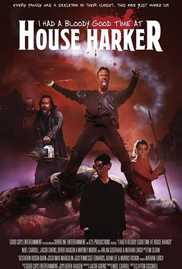 Кровь бурлит от веселья в доме Харкера / I Had a Bloody Good Time at House Harker (2016) 