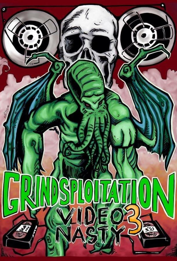 Grindsploitation 3: Video Nasty (2017) 