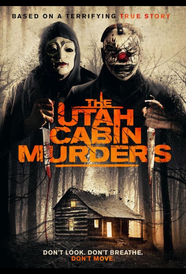 Убийства в коттедже в Юте / The Utah Cabin Murders (2019) 