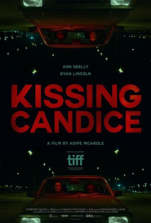 Поцеловать Кэндис / Kissing Candice (2017) 