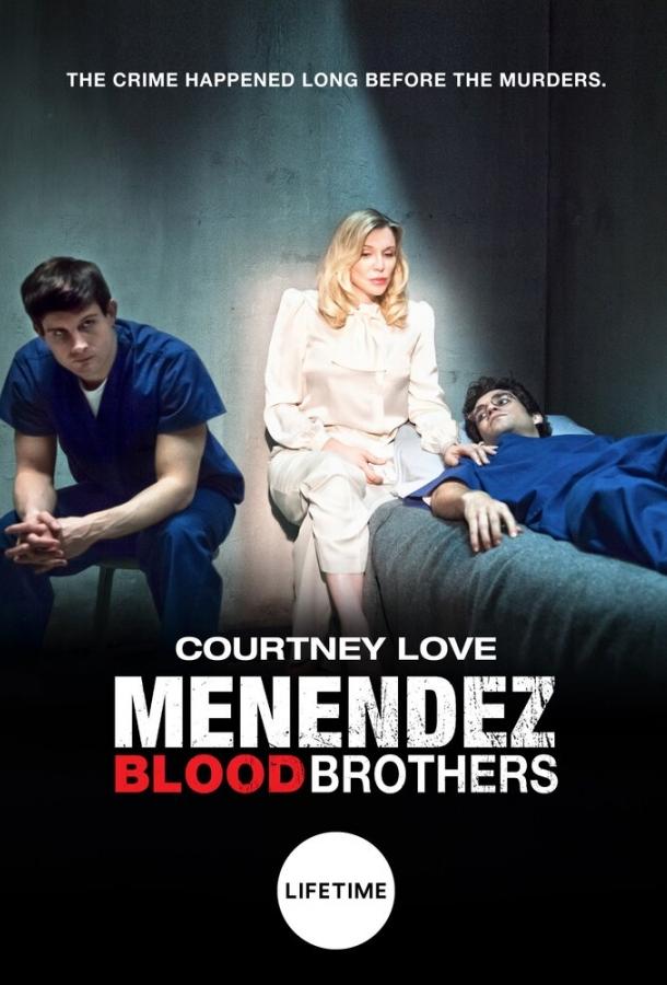 Менендес: Братья по крови / Menendez: Blood Brothers (2017) 
