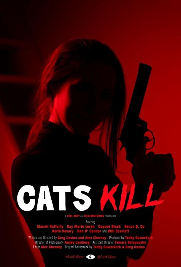 Кэт убивает / Cats Kill (2017) 