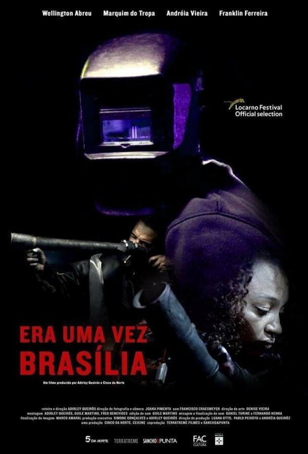 Когда-то здесь была Бразилиа / Era uma Vez Bras?lia (2017) 