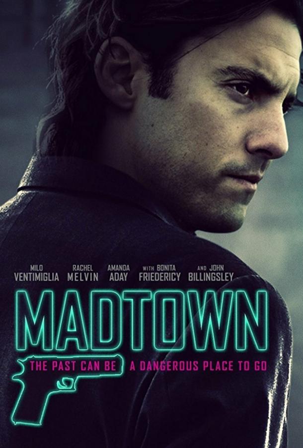 Безумный город / Madtown (2016) 