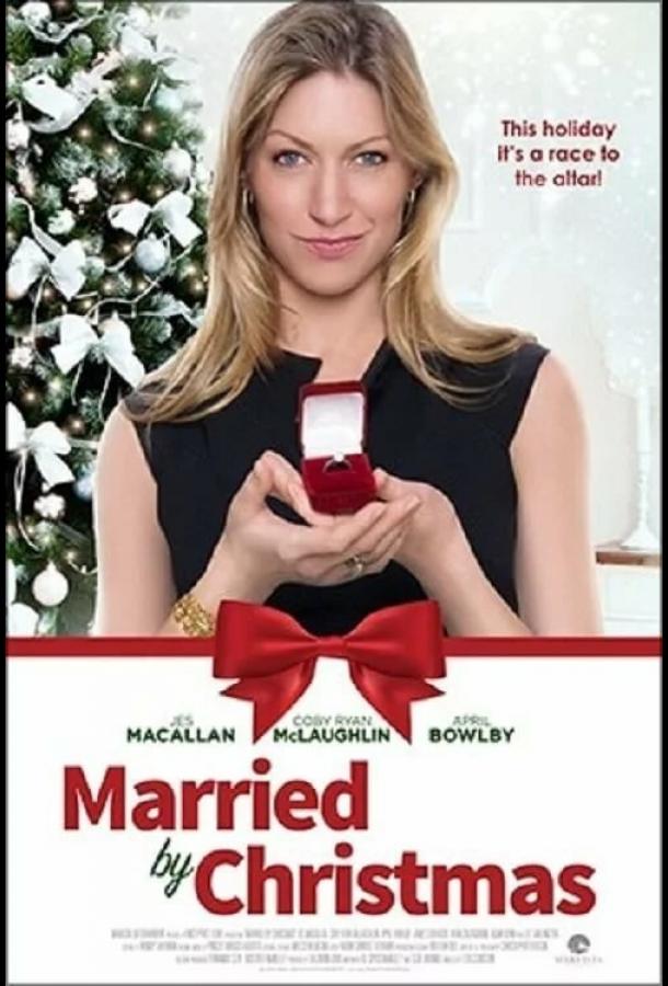 Выйти замуж до Рождества / Married by Christmas (2016) 