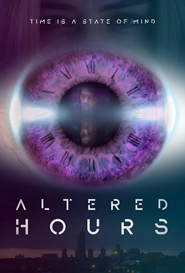 Деформация времени / Altered Hours (2016) 